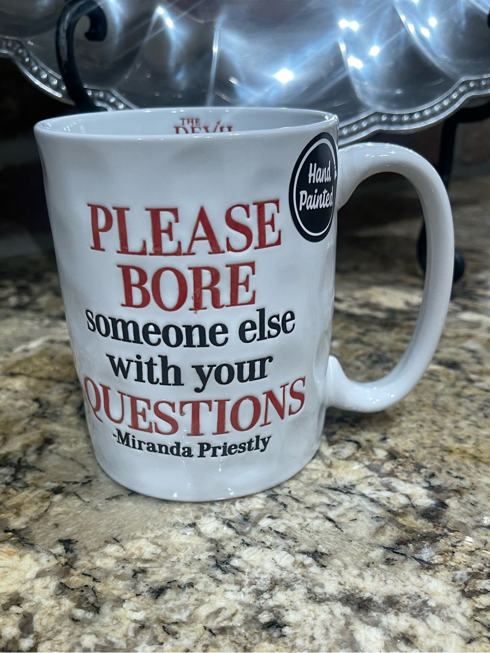 The Devil Wears Prada Please Bore someone else Miranda Priestley handpainted mug